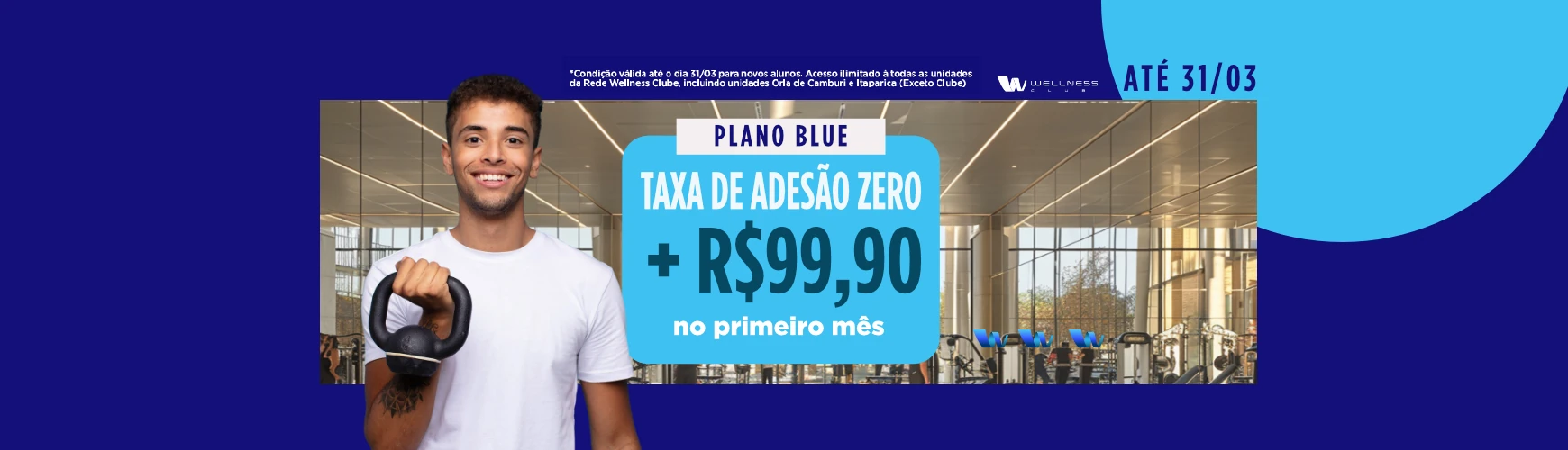 promoção blue até 31/03