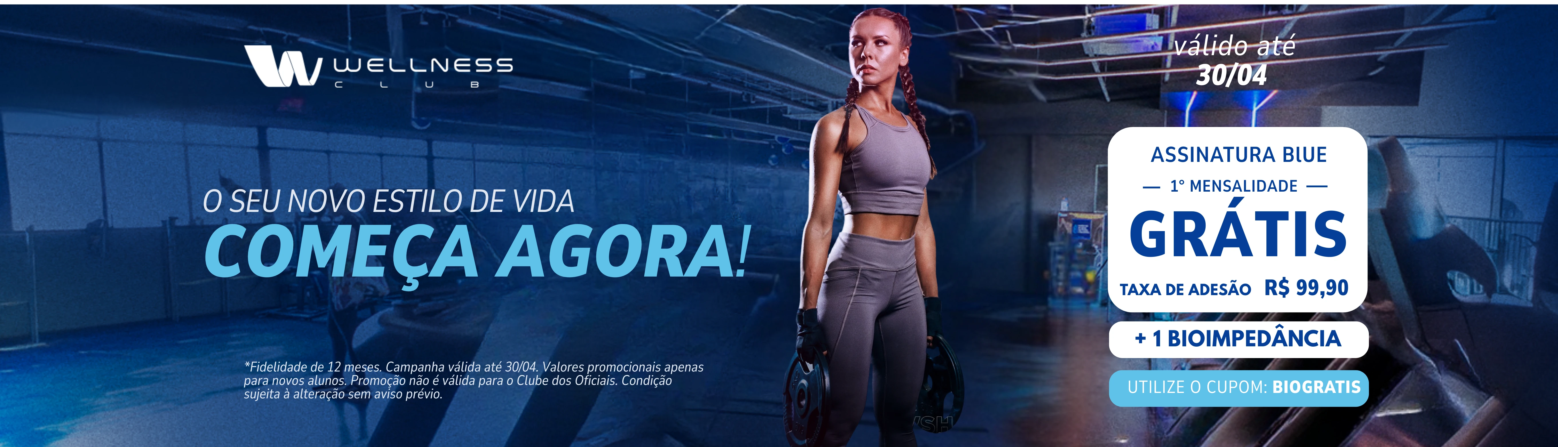 promoção blue até 30/04