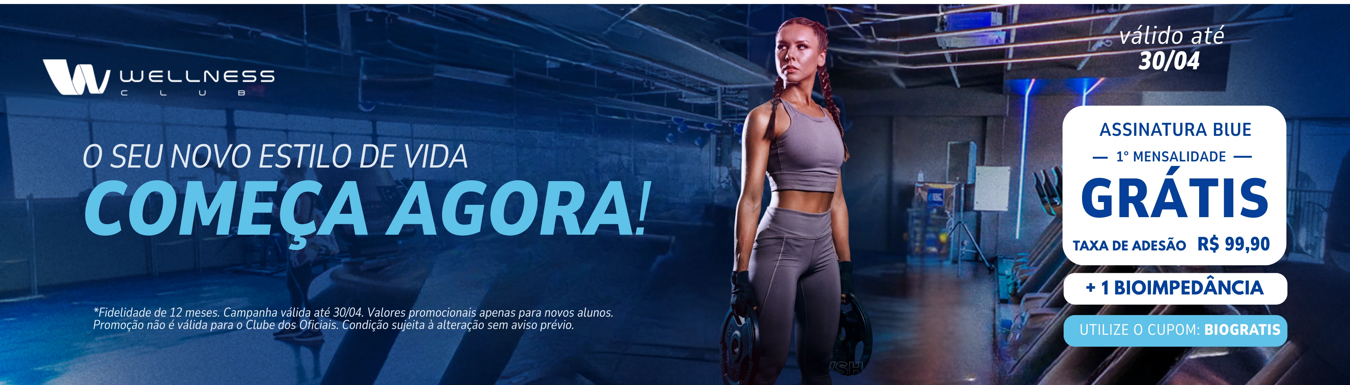 promoção blue até 30/04