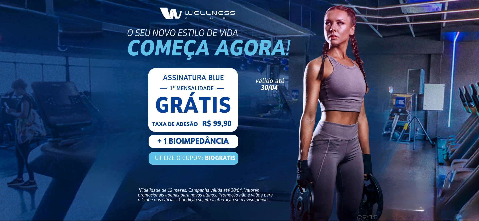 promoção blue até 30/04