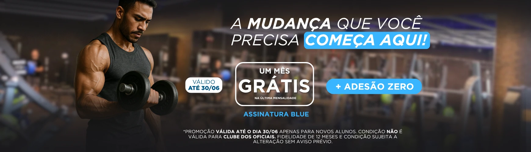 promoção blue até 30/06