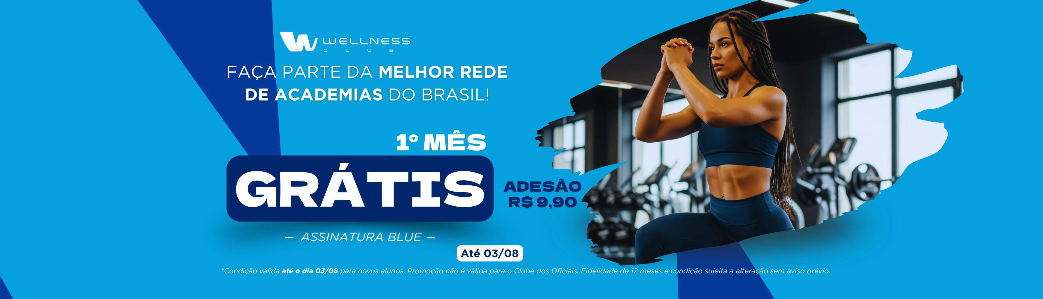 promoção blue até 31/07
