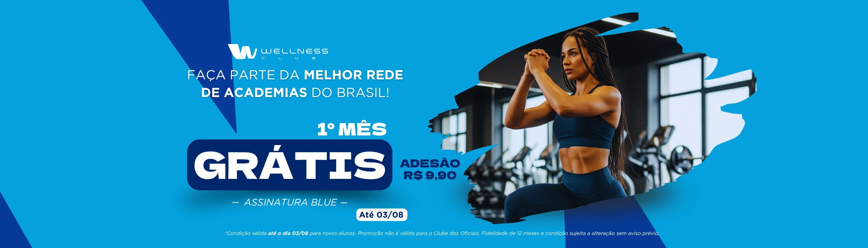 promoção blue até 31/07